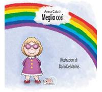 Meglio così. Ediz. illustrata. Con Segnalibro