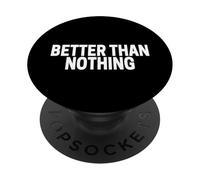 Meglio di niente PopSockets PopGrip Adesivo