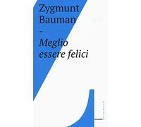 Meglio essere felici
