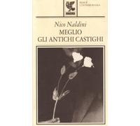 Meglio gli antichi castighi