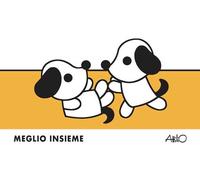 Meglio insieme. Ediz. a colori