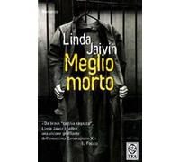 Meglio morto