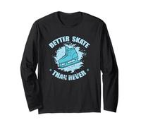 Meglio Skate Che Non Pattinare mai Maglia a Manica