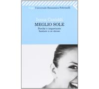 Meglio sole. Perché è importante bastare a se stesse