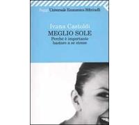 Meglio sole. Perché è importante bastare a se stesse