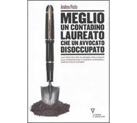 Meglio un contadino laureato che un avvocato disoccupato