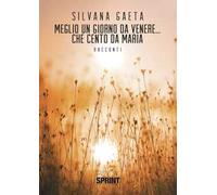 Meglio un giorno da Venere... che cento da Maria