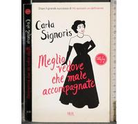 Meglio vedove che male accompagnate