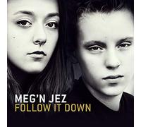 Meg'n Jez - Follow It Down