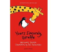 Megumi Iwasa Yours Sincerely, Giraffe (Tascabile) Yours Sincerely, Giraffe