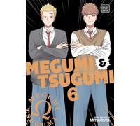 Megumi & Tsugumi, Vol. 6: Volume 6