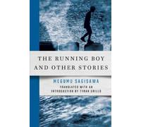 Megumu Sagisawa The Running Boy and Other Stories (Tascabile)