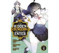 Meguru Seto The Hidden Dungeon Only I Can Enter (Manga) Vol. 11 (Tascabile)