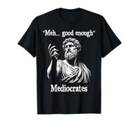 Meh buona Abbastanza Greco mediocrate Divertente Citazione demotivazionale Maglietta