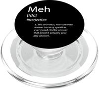 Meh Definition - I Dont Care MEH Meme PopSockets PopGrip per MagSafe