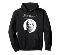 Meh... Good Enough - Mediocrates Felpa con Cappuccio