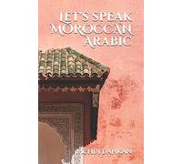 Mehdi Dahkan Let's speak MOROCCAN Arabic (Tascabile)