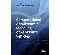 Mehdi Ghoreyshi Kar Computational Aerodynamic Modeling of Aerospace (Tascabile)