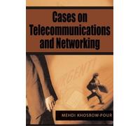 Mehdi Khosrow-Pour Cases on Telecommunications and Networking (Copertina rigida)