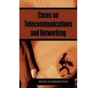 Mehdi Khosrow-Pour Cases on Telecommunications and Networking (Copertina rigida)
