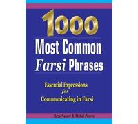 Mehdi Parvin Reza Nazari 1000 Most Common Farsi Phrases (Tascabile)