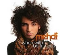 Mehdi - When Will I Be Famous