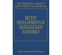 Meher Manzur Recent Developments in Exchange Rate Economics (Copertina rigida)