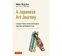Meher McArthur A Japanese Art Journey (Copertina rigida)