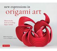Meher McArthur New Expressions in Origami Art (Copertina rigida)