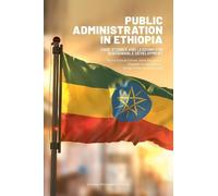 Meheret Ayenew Public Administration in Ethiopia (Tascabile)