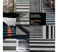 BRAD MEHLDAU - Your Mother Should Know plays Beatles (2023 ) LP vinyl pre order