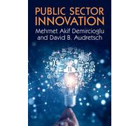 Mehmet Akif Demircioglu David B. Audretsch Public Sector Innovation (Tascabile)