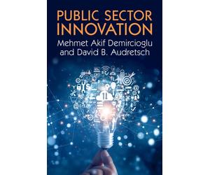 Mehmet Akif Demircioglu David B. Audretsch Public Sector Innovation (Tascabile)