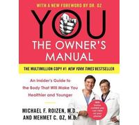 Mehmet C Oz Michael F Roizen You: The Owner's Manual (Tascabile)