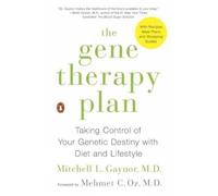Mehmet C. Oz Mitchell L. Gaynor The Gene Therapy Plan (Tascabile)