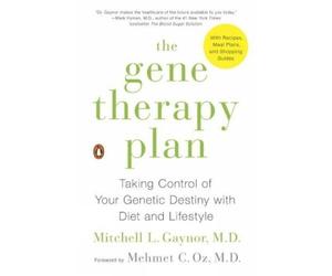 Mehmet C. Oz Mitchell L. Gaynor The Gene Therapy Plan (Tascabile)