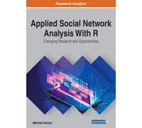 Mehmet Gençer Applied Social Network Analysis With R: Emerging Resea (Tascabile)