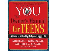 Mehmet Oz Michael F Roizen You: The Owner's Manual for Teens (Tascabile)