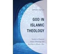 Mehmet Ozalp God in Islamic Theology (Copertina rigida)