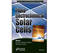 Mehmet Sankir Photoelectrochemical Solar Cells (Copertina rigida)