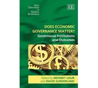 Mehmet Ugur Does Economic Governance Matter? (Copertina rigida)