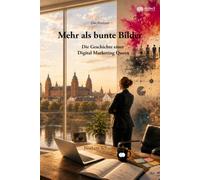 Mehr als bunte Bilder: Die Geschichte einer Digital Marketing Queen