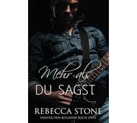 Mehr als du sagst: Eine heiße zweite Chance für die Rockstar-Romanze