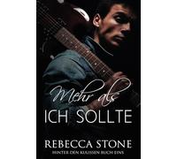 Mehr als Ich Sollte: Eine heiße zweite Chance für die Rockstar-Romanze
