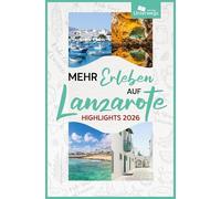 Mehr Erleben auf Lanzarote: Highlights 2026