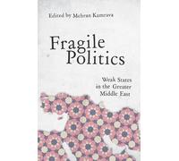 Mehran Kamrava Fragile Politics (Tascabile)