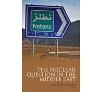 Mehran Kamrava The Nuclear Question in the Middle East (Tascabile)
