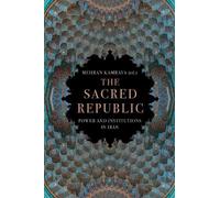 Mehran Kamrava The Sacred Republic (Copertina rigida)