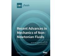 Mehrdad Massoudi Wei- Recent Advances in Mechanics of Non-Newtonian (Tascabile)