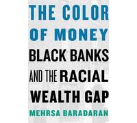 Mehrsa Baradaran The Color of Money (Copertina rigida)